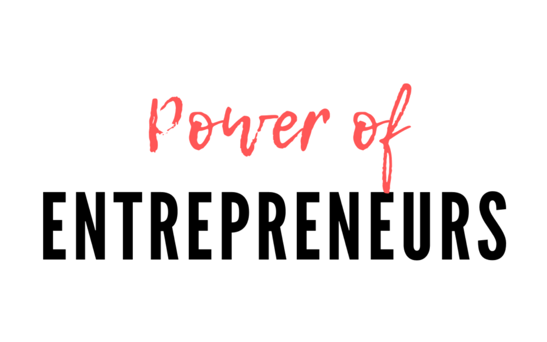 Power of Enterpreneurs