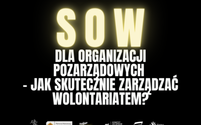 Jak skutecznie zarządzać wolontariatem? Dobre praktyki i&nbsp;wsparcie SOW